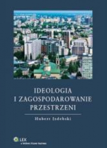 Ideologia i zagospodarowanie przestrzeni