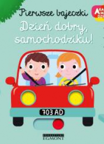 Akademia mądrego dziecka.Dzień dobry, samochodziku