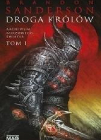 Archiwum Burzowego Światła T.1 Droga królów