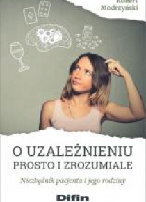 O uzależnieniu prosto i zrozumiale