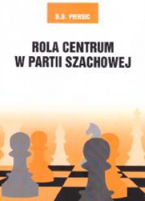 Rola centrum w partii szachowej