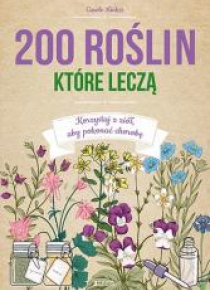 200 roślin, które leczą