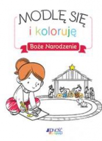 Modlę się i koloruję. Boże Narodzenie