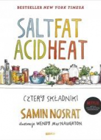 SALT FAT ACID HEAT. Cztery składniki