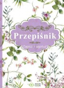 Przepiśnik. Zapisz i gotuj