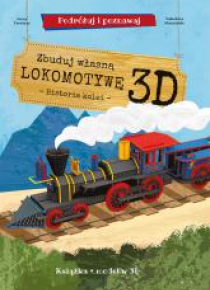 Zbuduj własną lokomotywę 3D