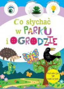 Kolekcja 50 naklejek. Co słychać w parku ...