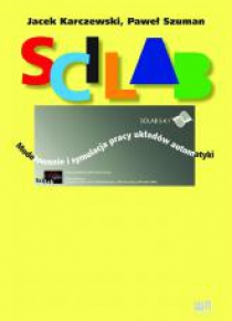 Scilab. Modelowanie i symulacja pracy układów...