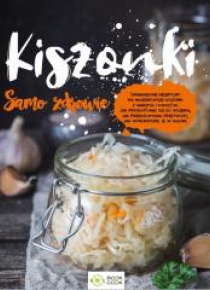 Kiszonki. Samo zdrowie