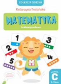 Matematyka i zabawy ruchowe. Poziom C (2-3 lata)