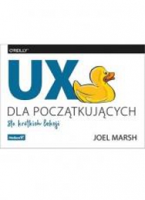 UX dla początkujących. Sto krótkich lekcji