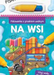 Malowanka z pisakiem wodnym. Na wsi