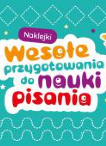 Wesołe przygotowania do nauki pisania