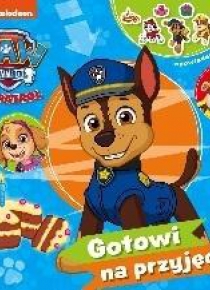 Psi Patrol. Opowiadania z... Gotowi na przyjęcie