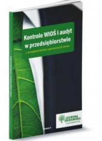 Kontrole WIOŚ i audyt w przedsiębiorstwie..