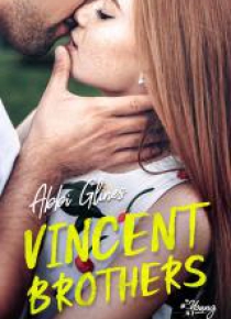 Vincent Boys T.2 Vincent brothers