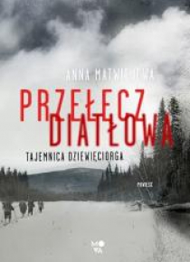 Przełęcz Diatłowa. Tajemnica dziewięciorga
