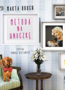 Metoda na wnuczkę audioboook