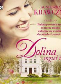 Magiczne miejsce T.2 Dolina mgieł i róż audiobook