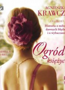Magiczne miejsce T.3 Ogród księżycowy audiobook