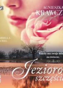 Magiczne miejsce T.4 Jezioro szczęścia audiobook