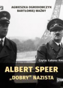 Albert Speer. Dobry nazista audiobook