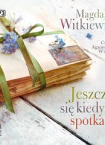 Jeszcze się kiedyś spotkamy audiobook
