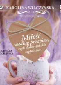 Kawiarenka za rogiem T.2 Miłość według przepisu CD