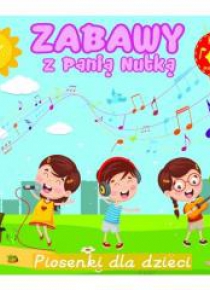 Zabawy z Panią Nutką. Piosenki dla dzieci CD