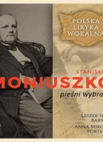 Polska liryka wokalna: Stanisław Moniuszko CD