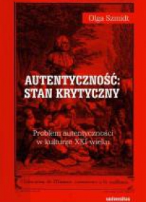 Autentyczność: stan krytyczny