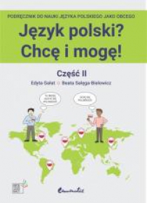 Język polski? Chcę i mogę! Część II: A1+