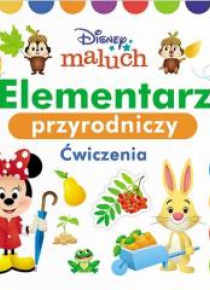 Disney Maluch. Elementarz przyrodniczy. Ćwiczenia