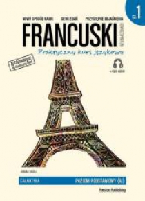 Francuski w tłumaczeniach. Gramatyka cz.1 w.2