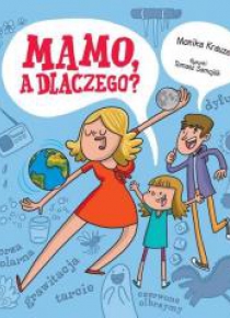 Mamo, a dlaczego?