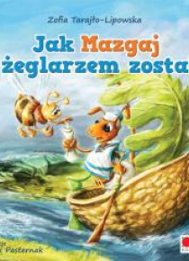 Jak Mazgaj żeglarzem został