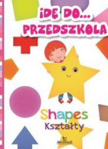 Idę do przedszkola. Kształty