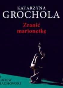Zranić marionetkę audiobook