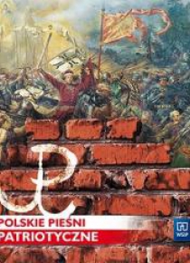 Polskie pieśni patriotyczne. CD audio. Klasy 4-8