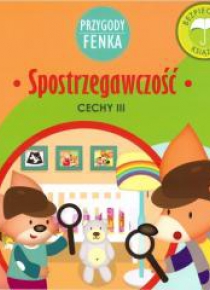 Przygody Fenka. Spostrzegawczość