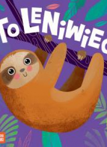 To leniwiec!
