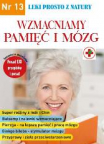 Leki prosto z natury cz.13 Wzmaciniamy pamięć...