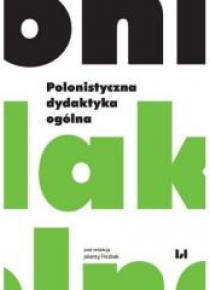 Polonistyczna dydaktyka ogólna