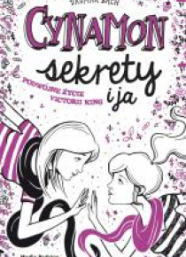 Cynamon, sekrety i ja