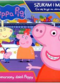 Świnka Peppa. Wymarzony dzień Peppy