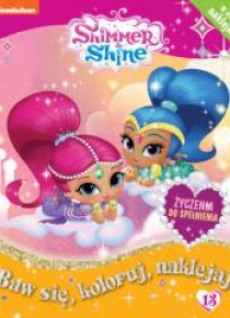 Shimmer & Shine Baw się, koloruj, naklejaj