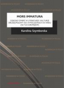 Mors immatura. Dziecko i śmierć w literaturze...