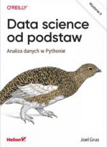 Data science od podstaw. Analiza danych w Pythonie