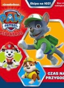 Psi Patrol 102. Czas na przygodę