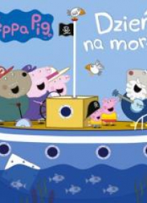 Świnka Peppa. Dzień na morzu